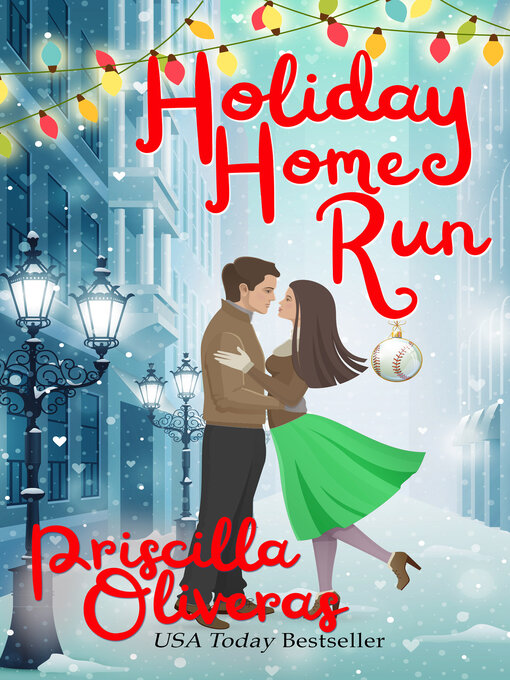 Title details for Holiday Home Run by Priscilla Oliveras - Available